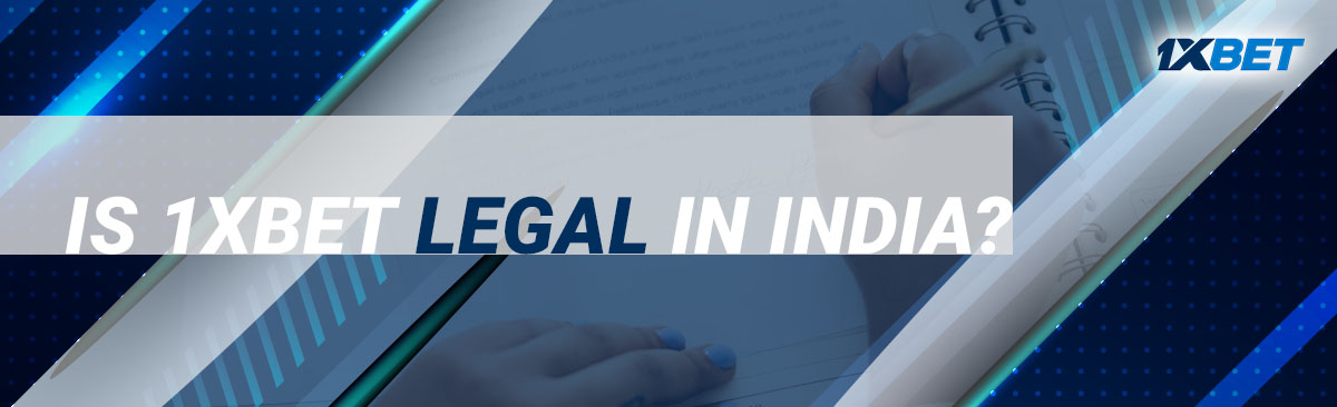 Wagering at 1xbet Casino is legal because Indian law doesn't prohibit it and the company is licensed by Curaçao eGaming License.