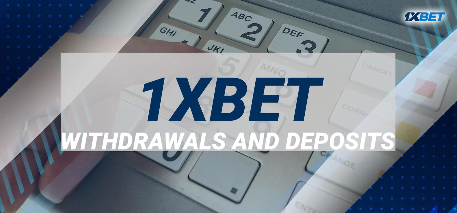 1xbet Casino Withdrawals and Deposits